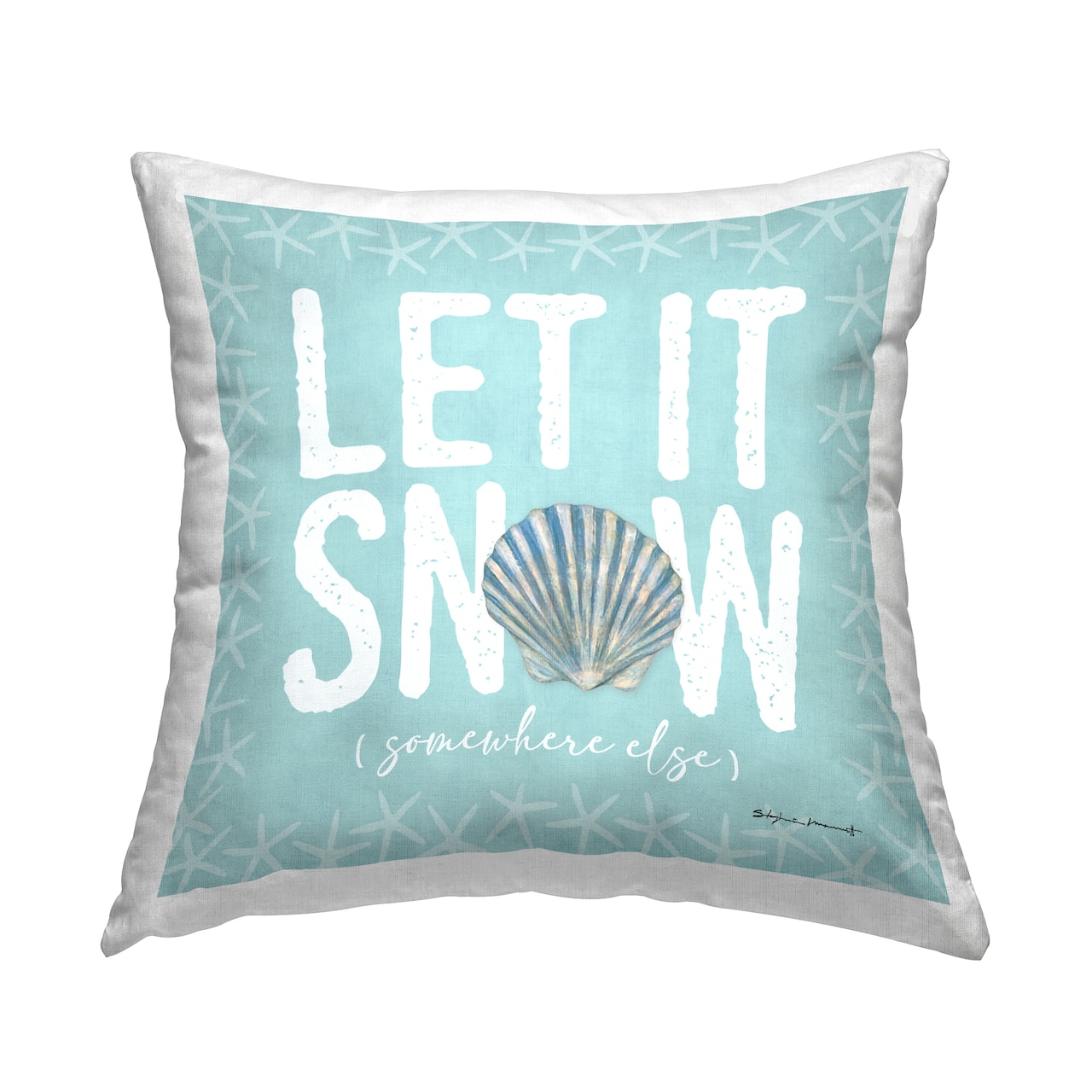 Stupell Industries Let It Snow Somewhere Else Throw Pillow